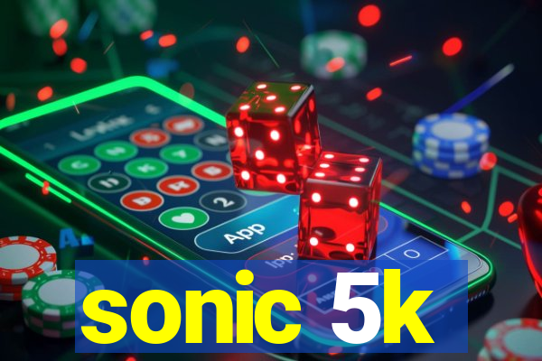 sonic 5k